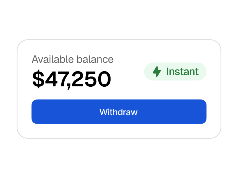 Instant withdrawals